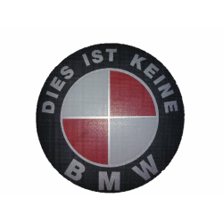 Aufkleber DIES IST KEINE BMW